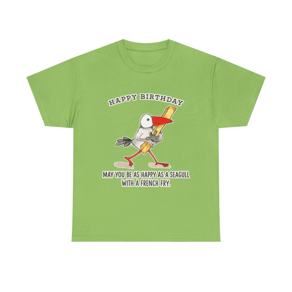 Happy Birthday Seagull French Fry T-Shirt