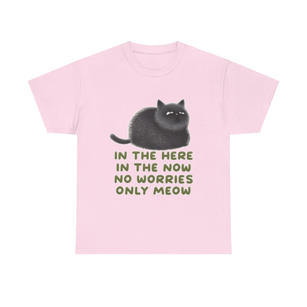 T-Shirt: Chubby Cat 'No Worries Only Meow' Slogan