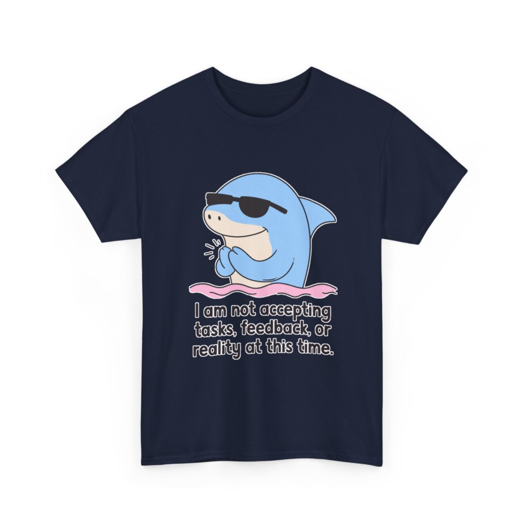 T-Shirt: Cool Dolphin Not Accepting Reality Print