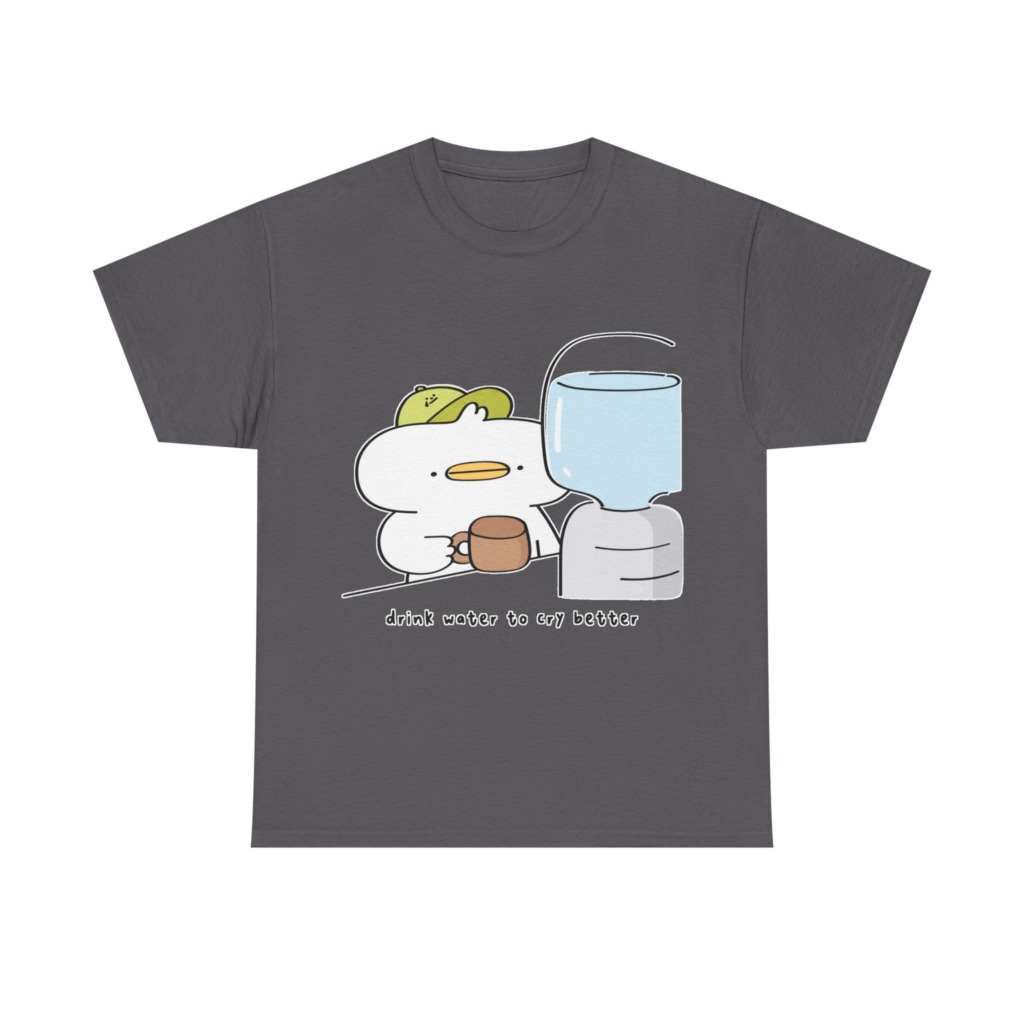 T-Shirt with 'Drink Water to Cry Better' Duck Print