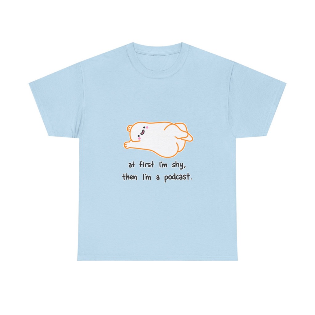 T-Shirt with Shy Podcast Creature Graphic