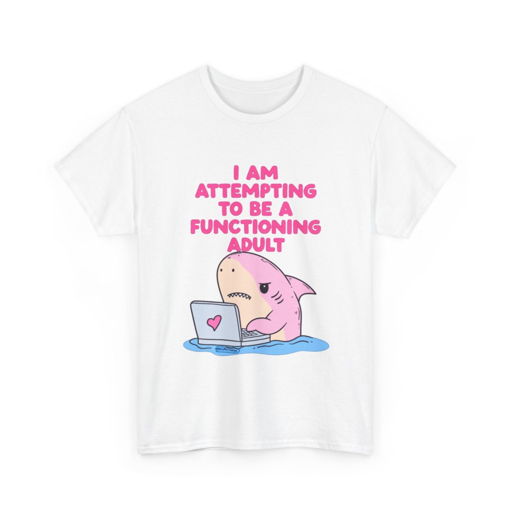 "Functioning Adult" Shark Laptop Graphic Tee