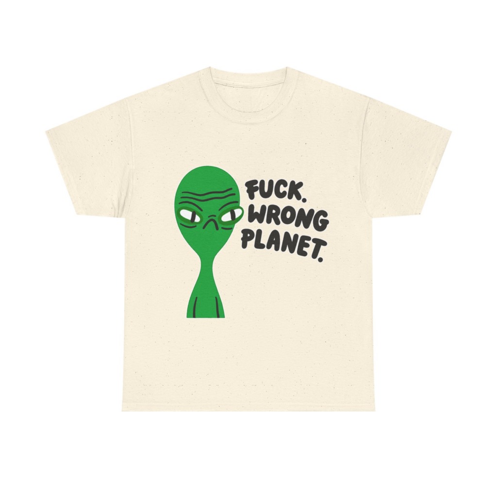 T-Shirt: Grumpy Green Alien 'Wrong Planet' Graphic Print