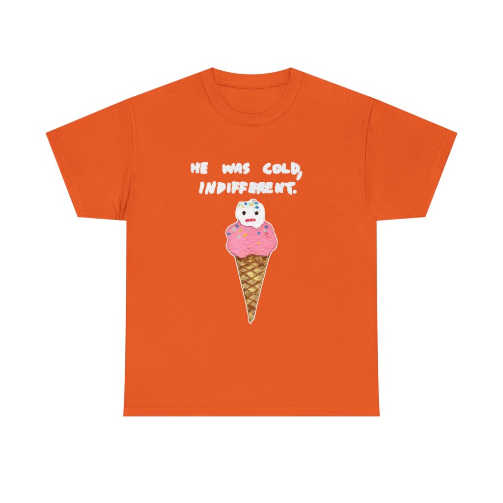 T-Shirt with Cold, Indifferent Ice Cream Graphic