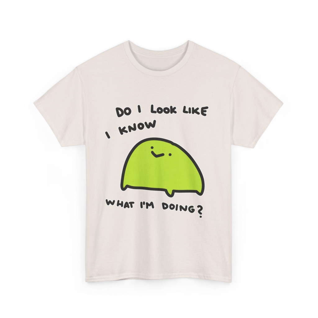 T-Shirt: 'Do I Look Like I Know' Lime Green Blob