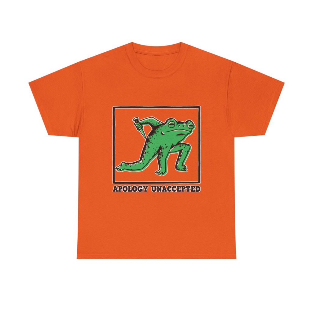 Apology Unaccepted Frog & Dagger Graphic T-Shirt