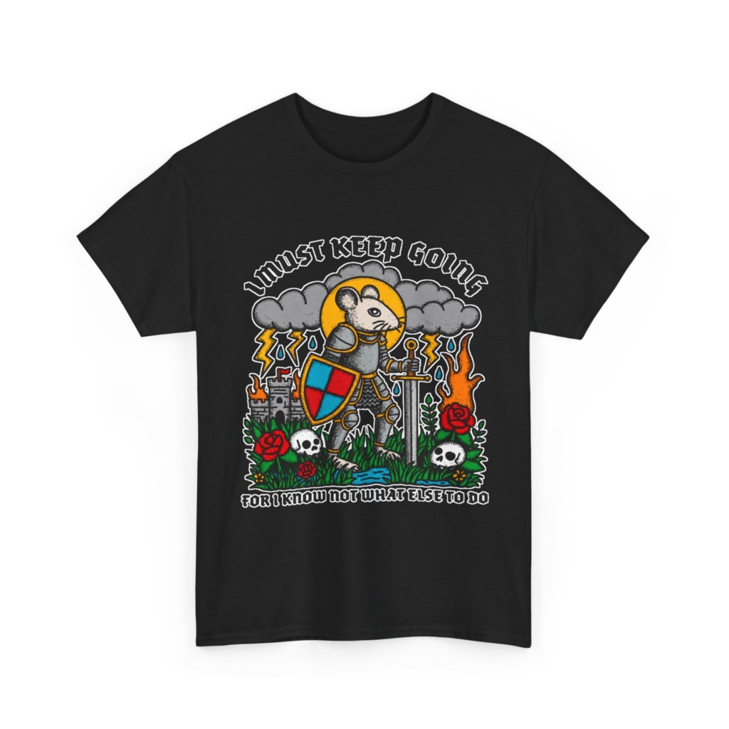 Graphic T-Shirt: Knight Mouse 'I Must Keep Going' Print