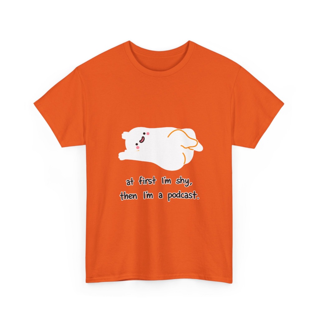 T-Shirt: Shy to Podcast Ghost Quote
