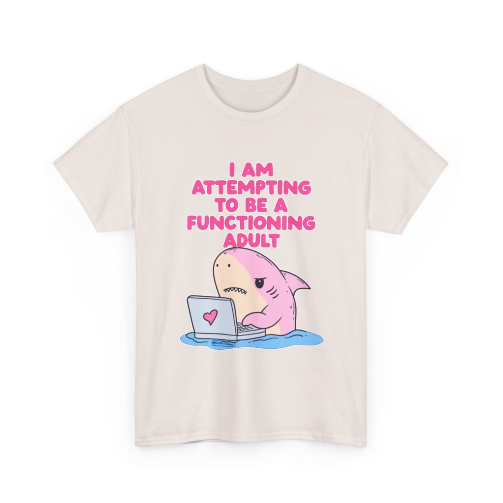 "Functioning Adult" Shark Laptop Graphic Tee
