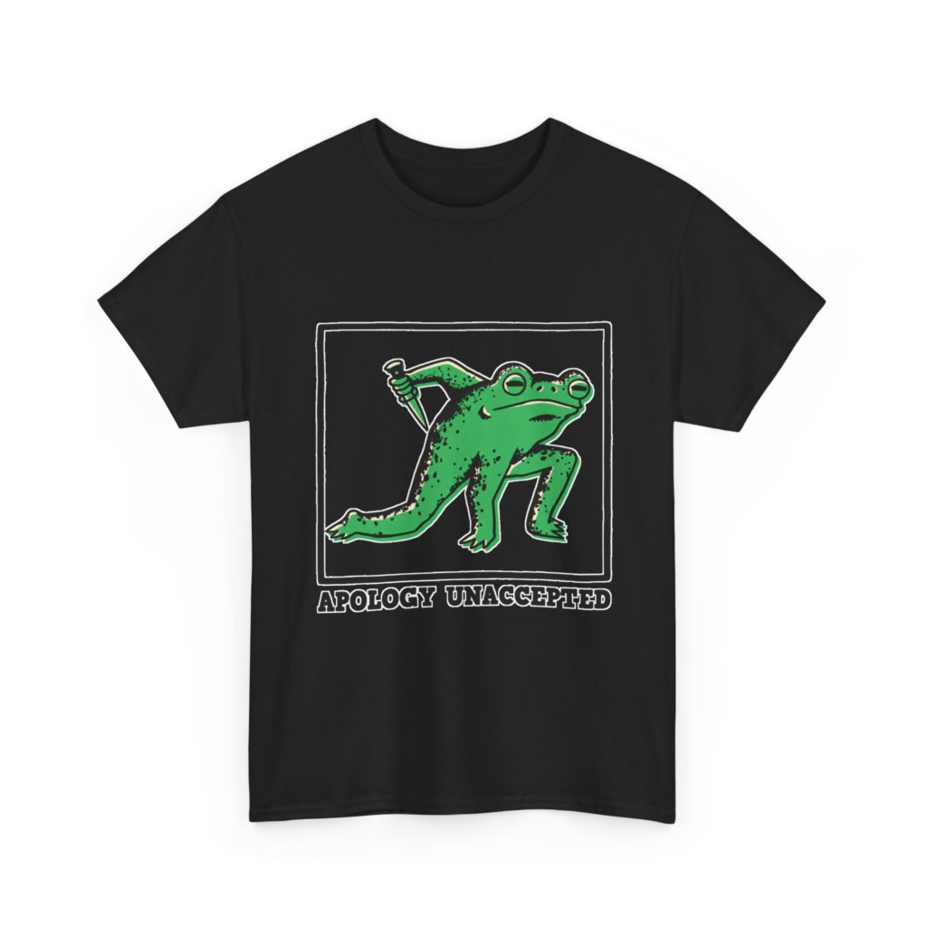 Apology Unaccepted Frog & Dagger Graphic T-Shirt