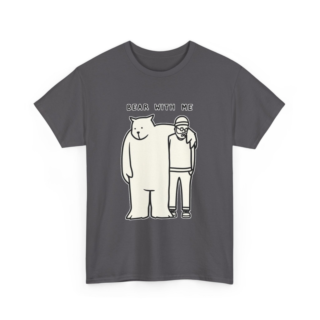 T-Shirt with 'Bear With Me' Pun Graphic