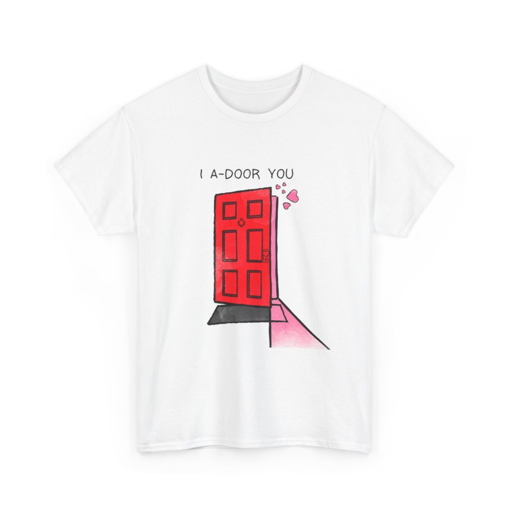 T-Shirt with 'I A-DOOR YOU' Red Door Graphic