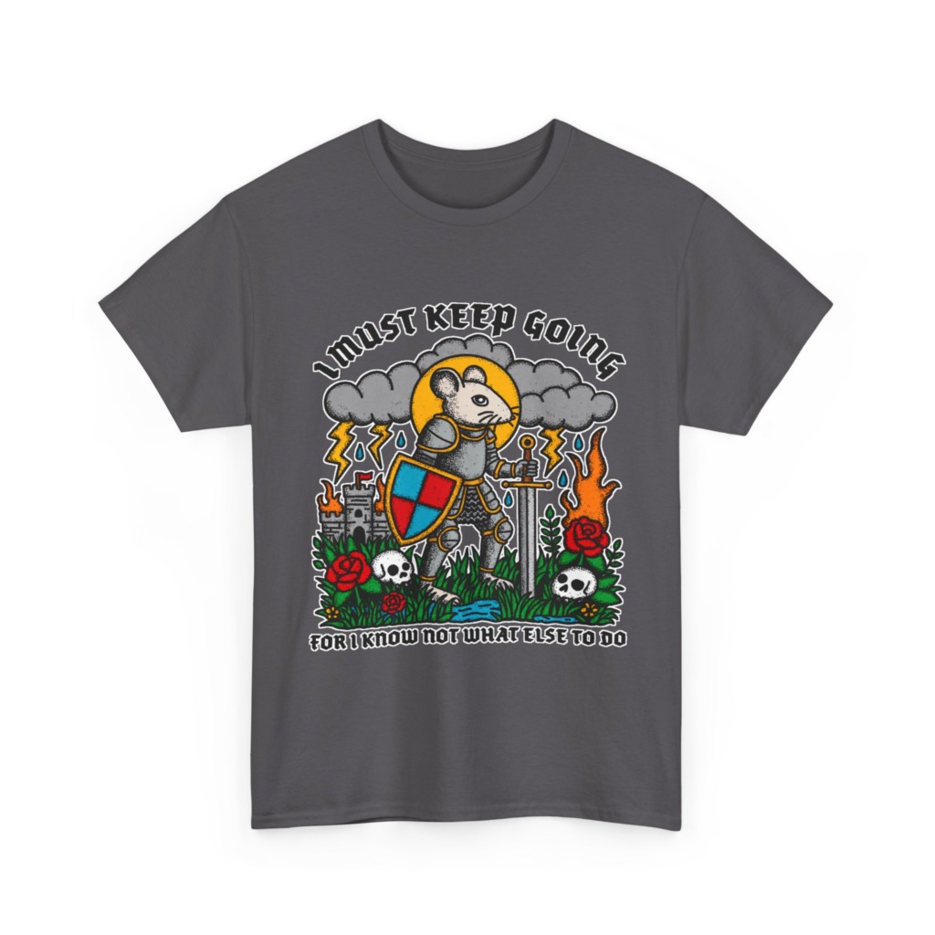 Graphic T-Shirt: Knight Mouse 'I Must Keep Going' Print