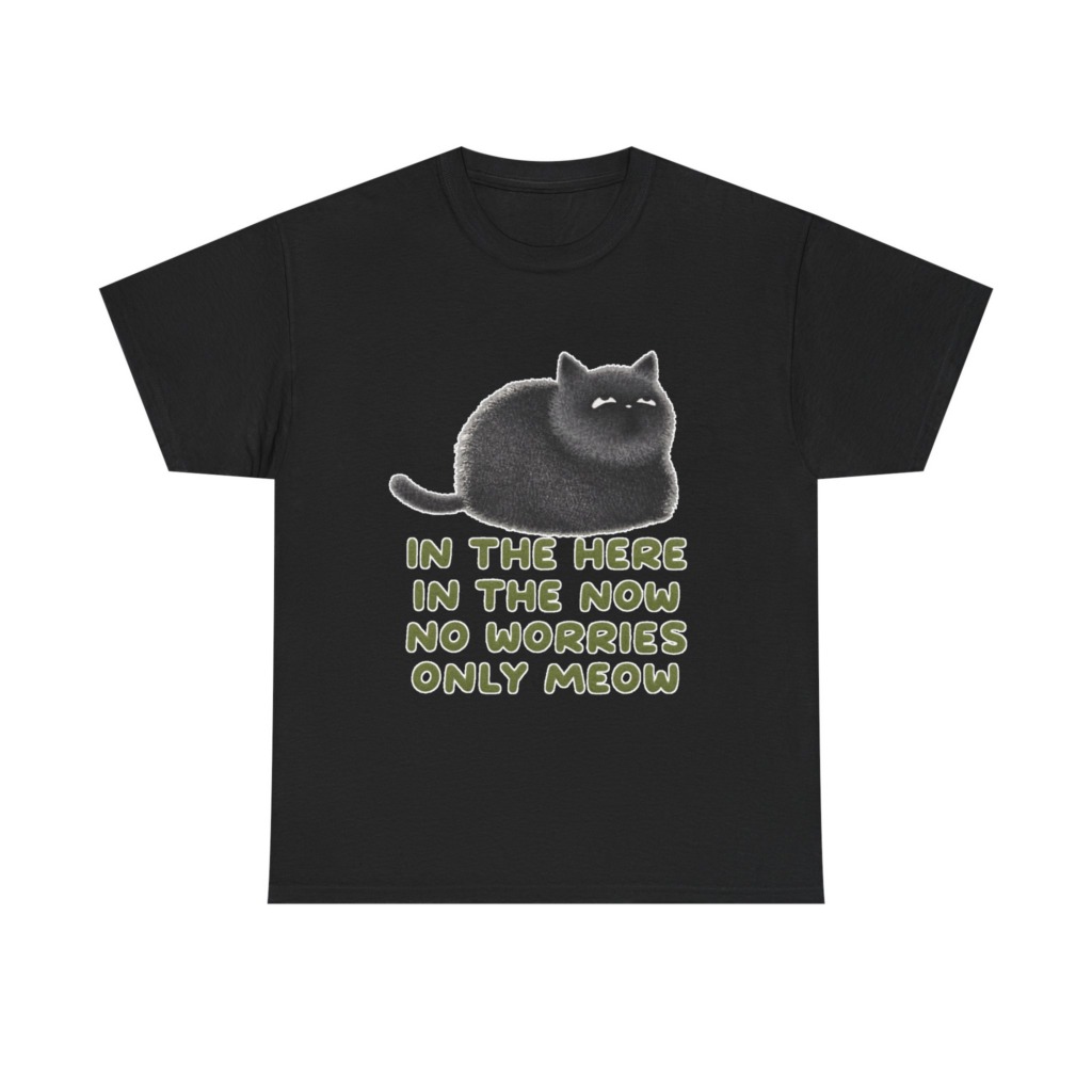 T-Shirt: Chubby Cat 'No Worries Only Meow' Slogan