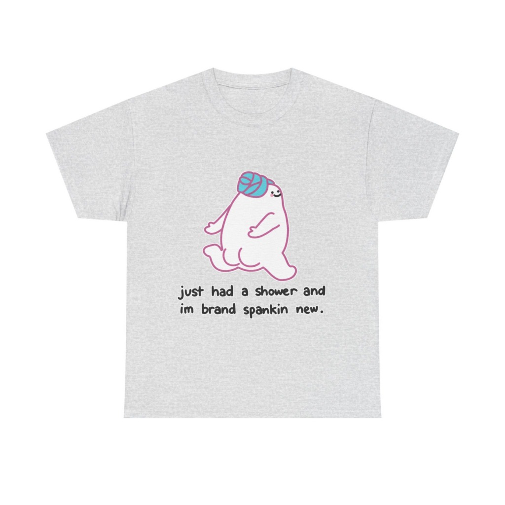 T-Shirt: Shower Blob 'Brand Spankin' New' Graphic