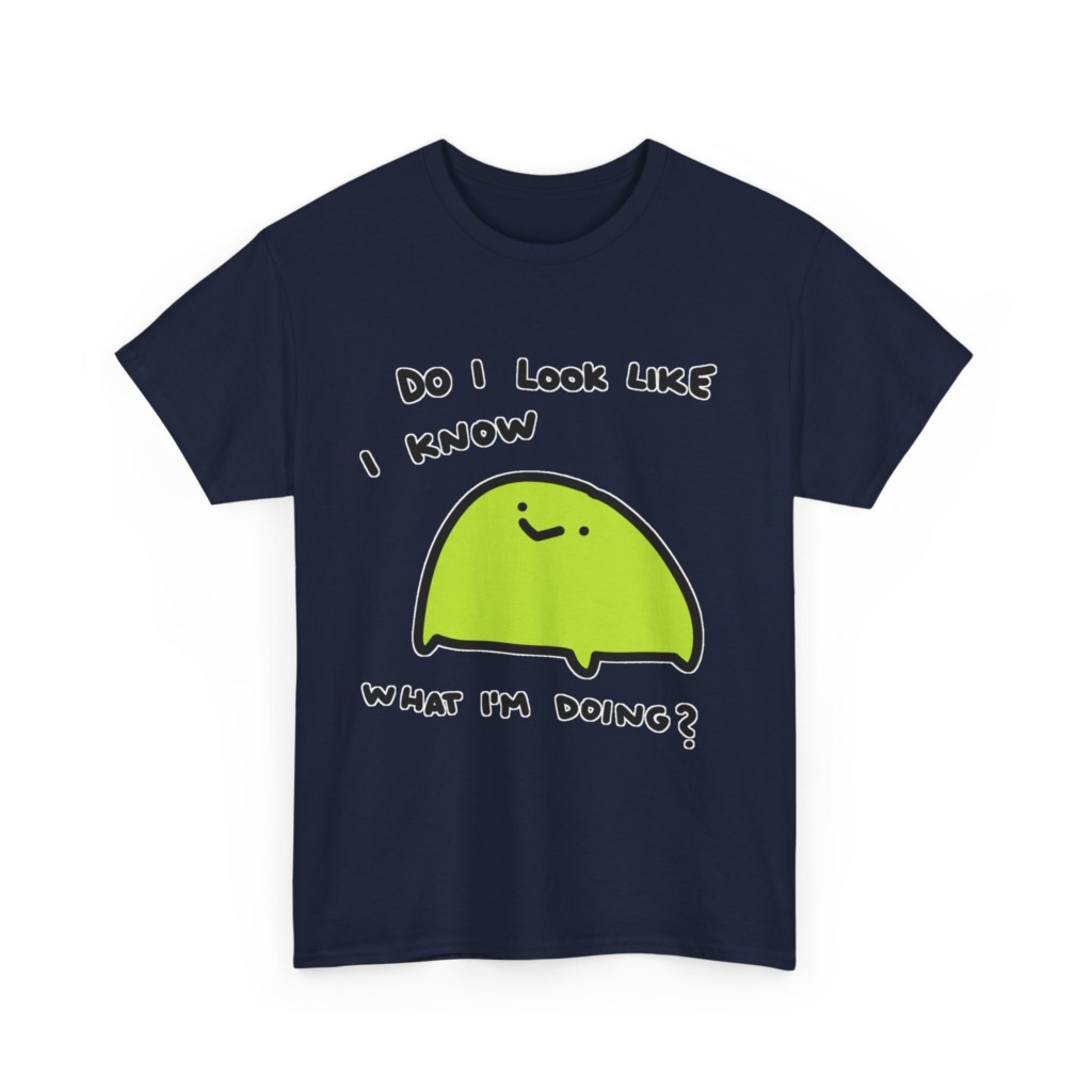 T-Shirt: 'Do I Look Like I Know' Lime Green Blob