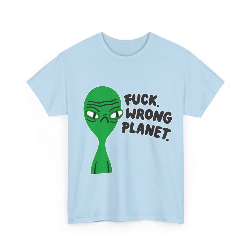 T-Shirt: Grumpy Green Alien 'Wrong Planet' Graphic Print