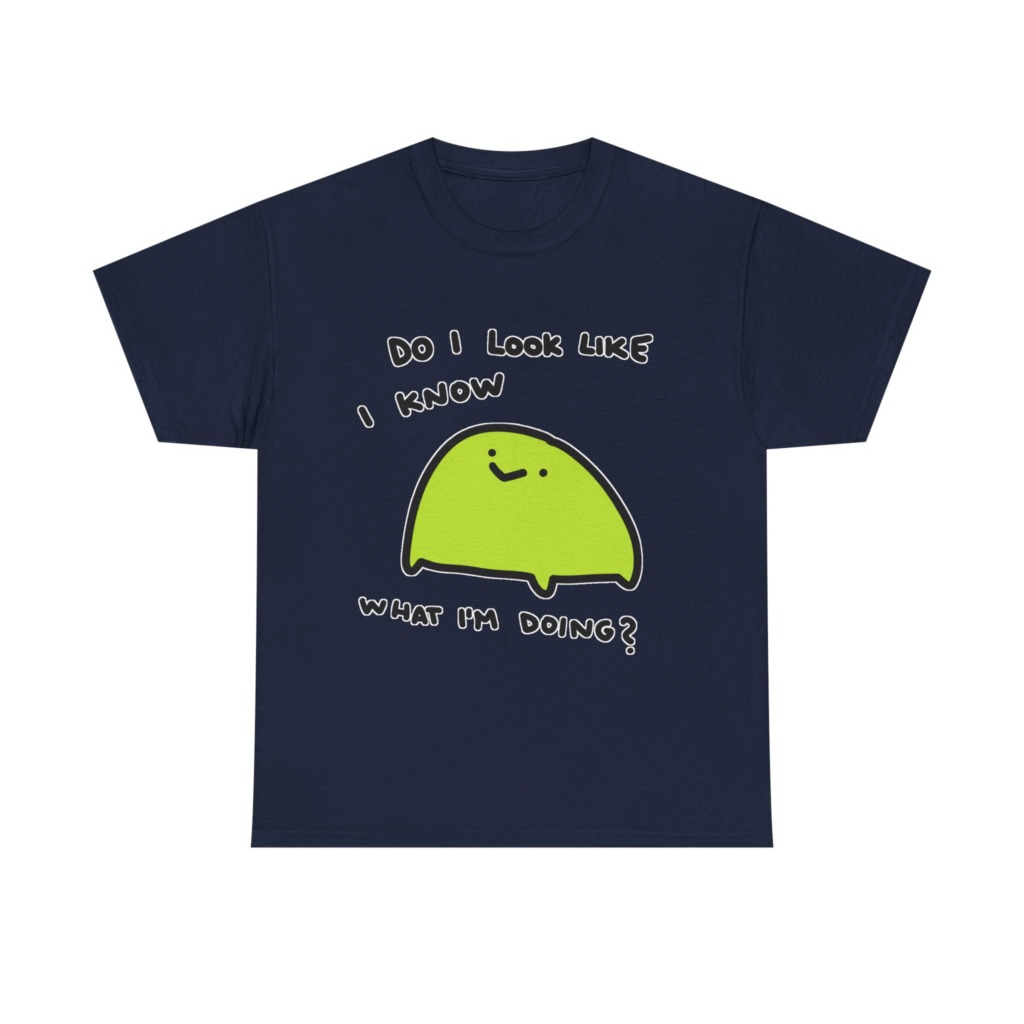T-Shirt: 'Do I Look Like I Know' Lime Green Blob