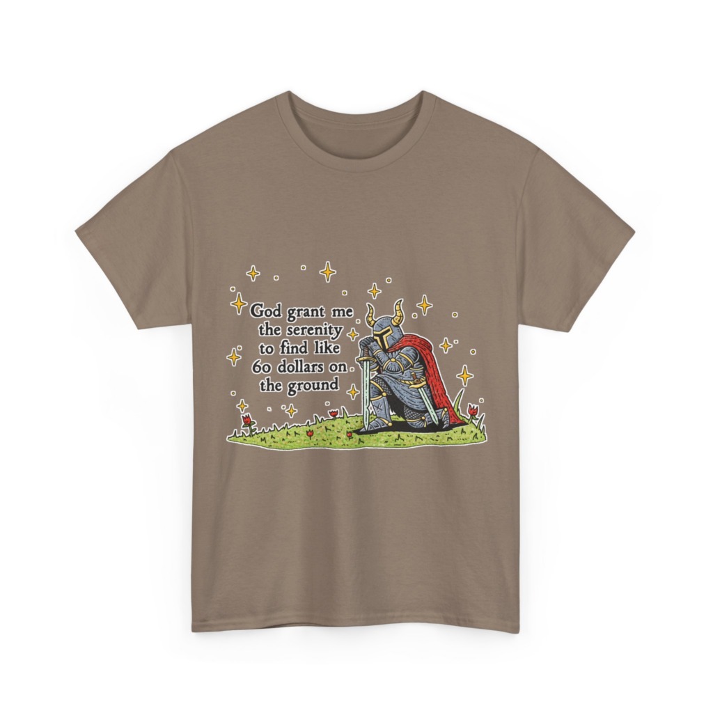 T-Shirt with Kneeling Knight 'Serenity for $60' Quote