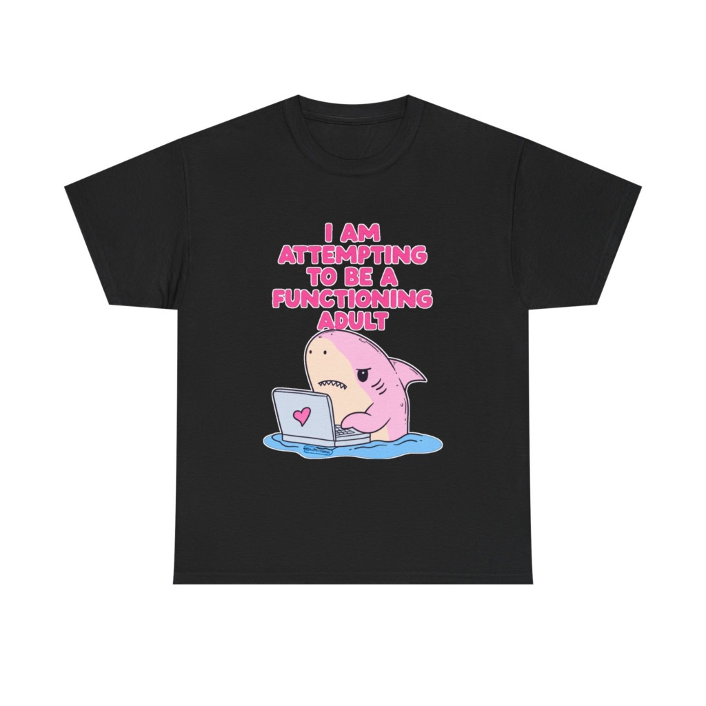 "Functioning Adult" Shark Laptop Graphic Tee