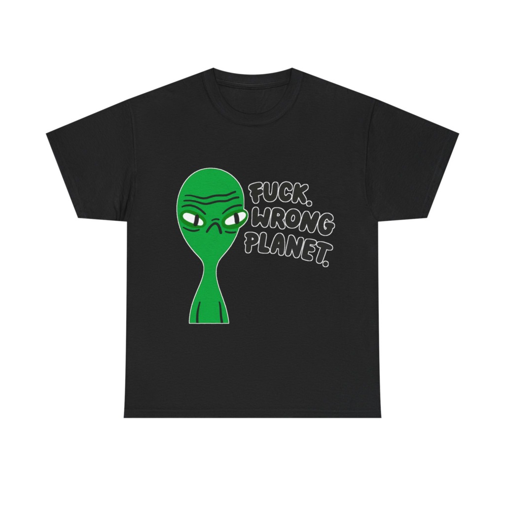 T-Shirt: Grumpy Green Alien 'Wrong Planet' Graphic Print