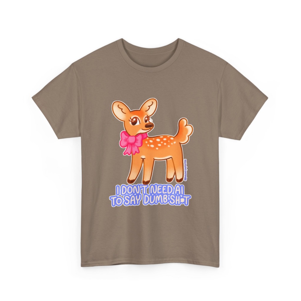 T-Shirt: Sarcastic Deer AI Quote Graphic