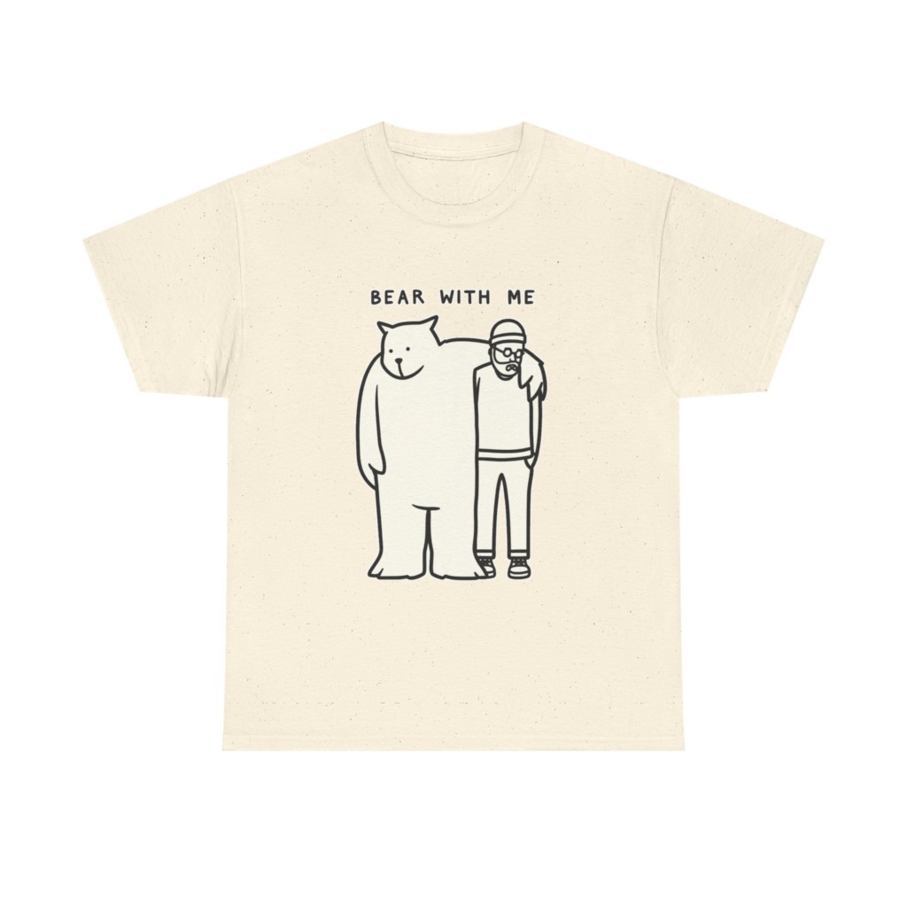 T-Shirt with 'Bear With Me' Pun Graphic