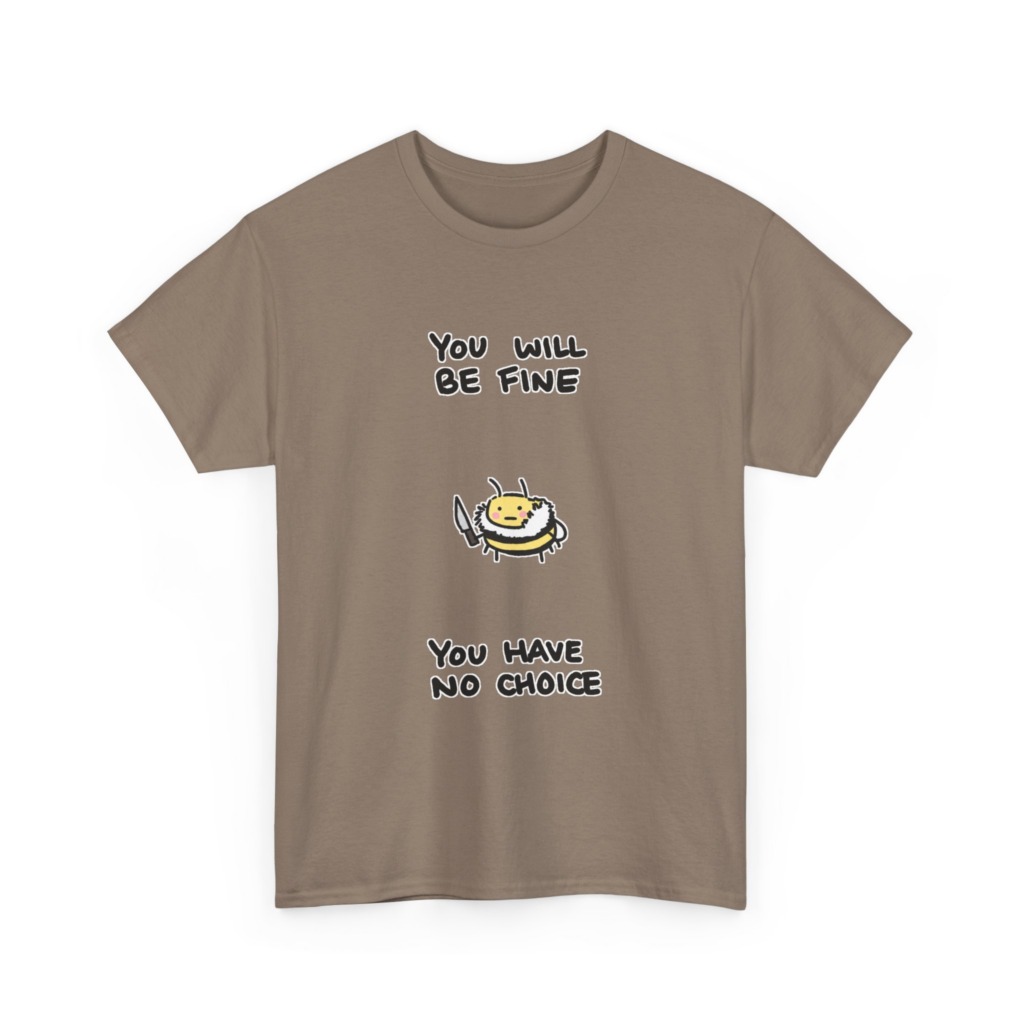 T-Shirt: 'You Will Be Fine' Bumblebee with Knife
