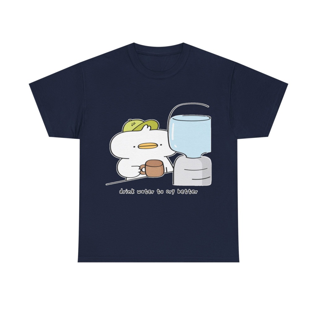 T-Shirt with 'Drink Water to Cry Better' Duck Print