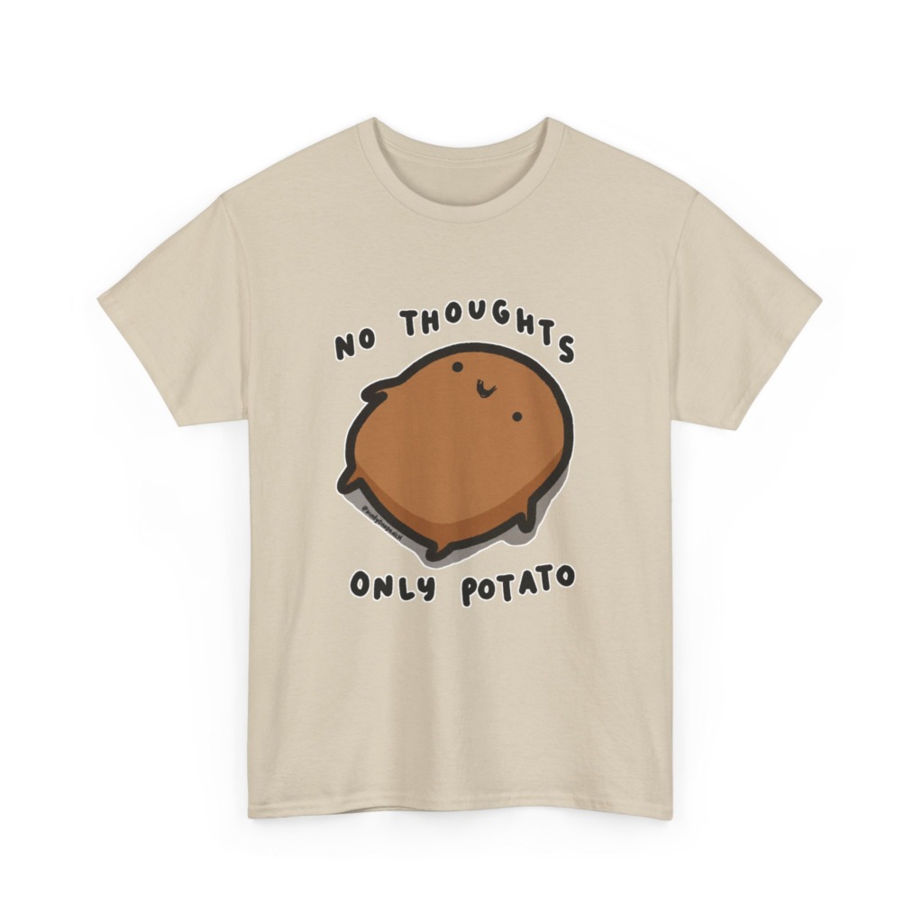 T-Shirt: No Thoughts Only Potato Graphic