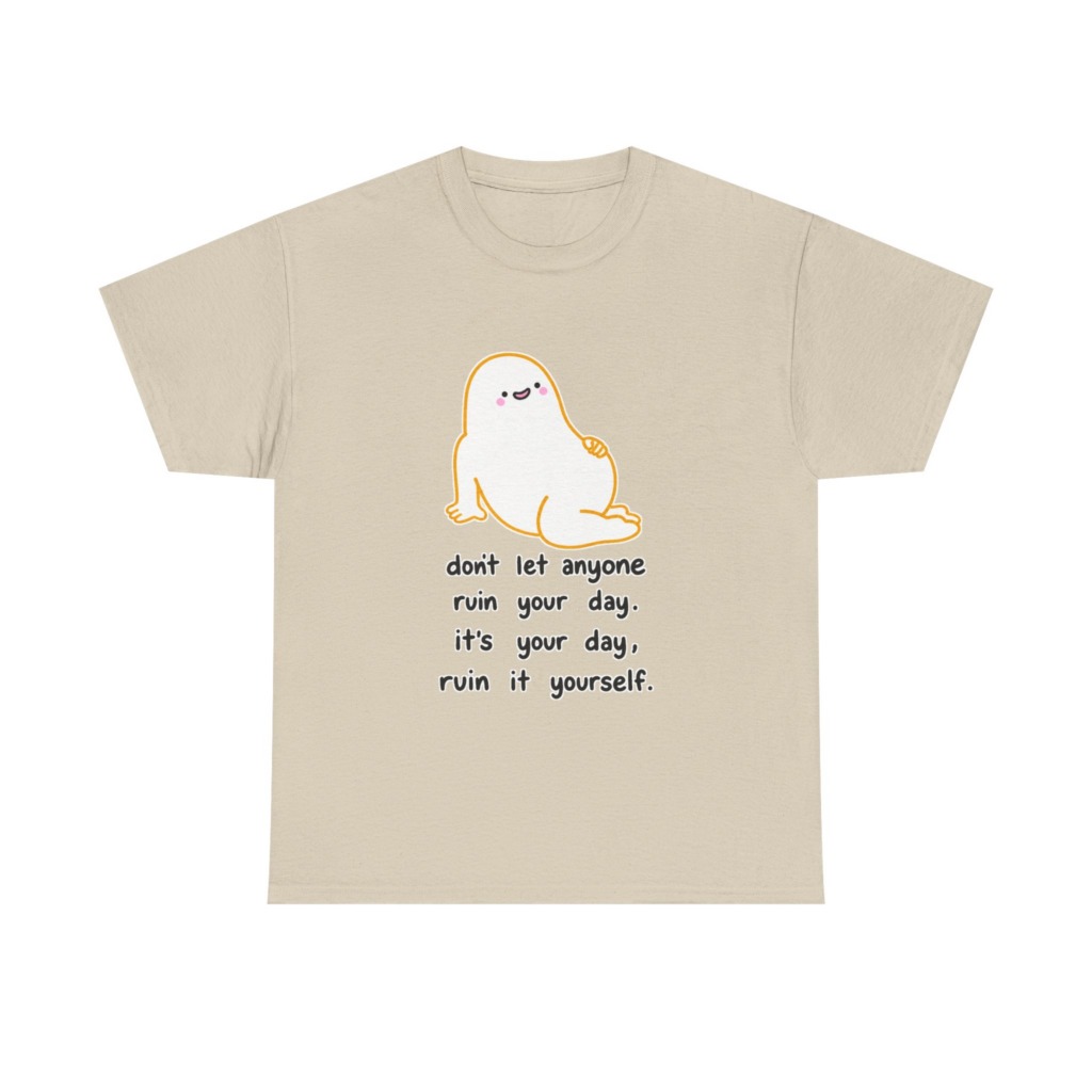 T-Shirt with Cute Blob & 'Ruin it Yourself' Quote