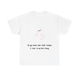 T-Shirt: Funny Ghost 'Trauma' Graphic Tee
