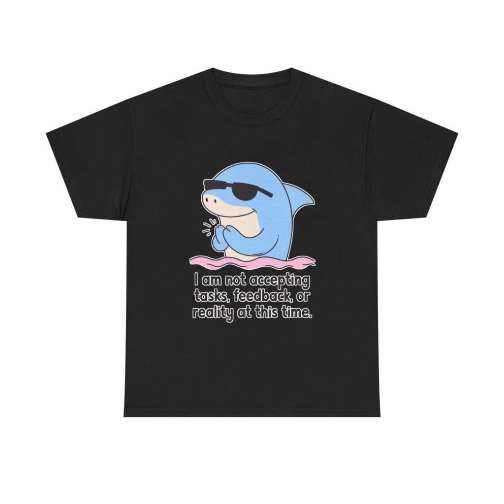 T-Shirt: Cool Dolphin Not Accepting Reality Print