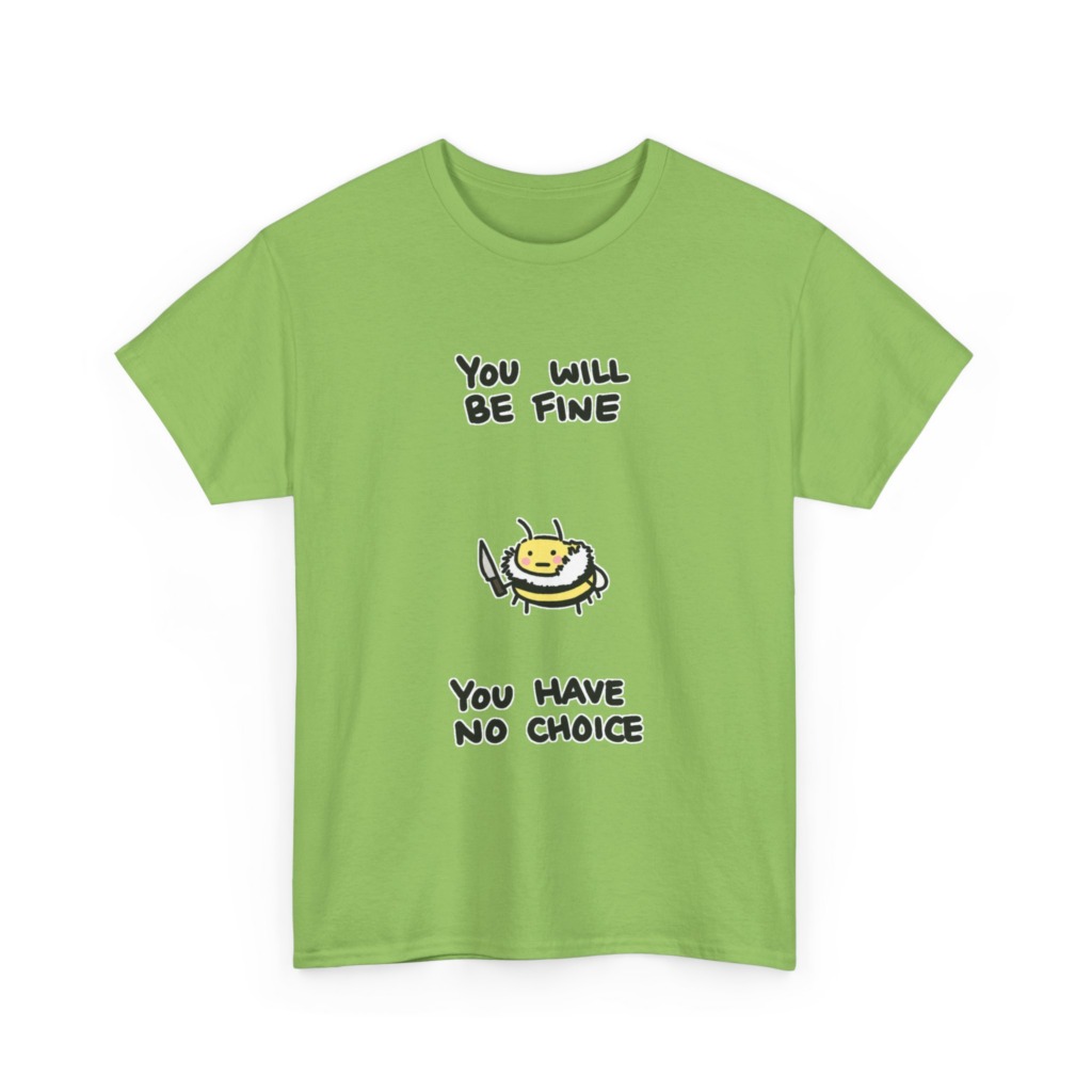 Graphic Tee: 'You Will Be Fine' Killer Bee Print