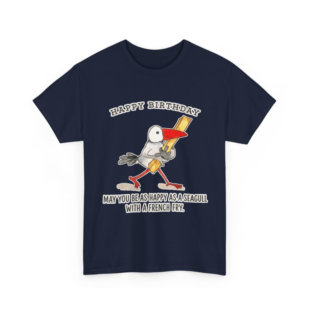 Happy Birthday Seagull French Fry T-Shirt