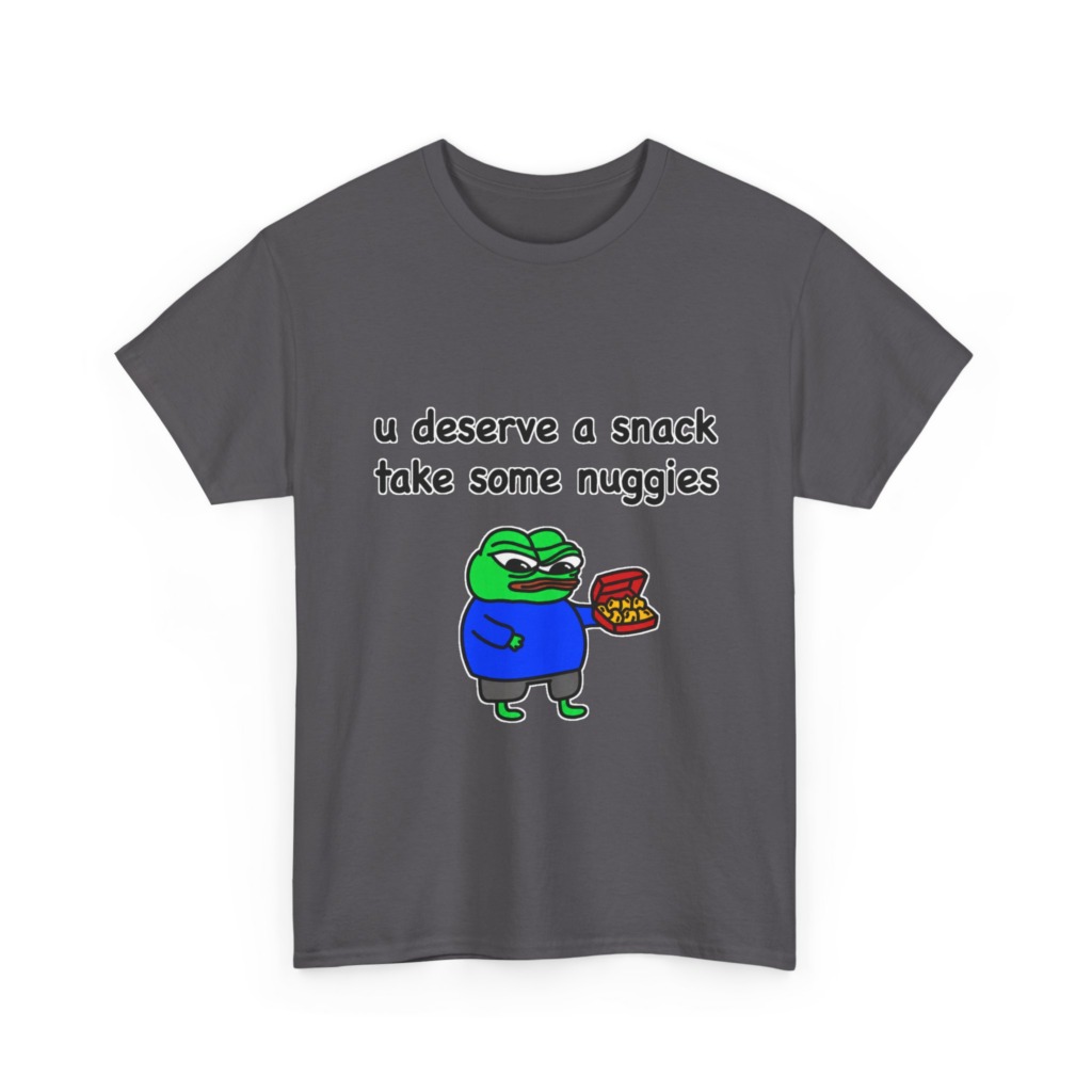T-Shirt with Pepe Offering Nuggets 'U Deserve a Snack'