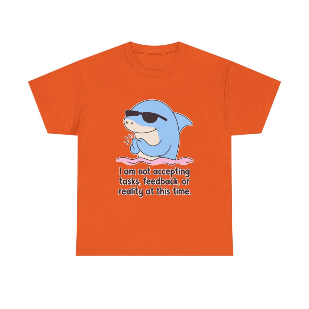 T-Shirt: Cool Dolphin Not Accepting Reality Print
