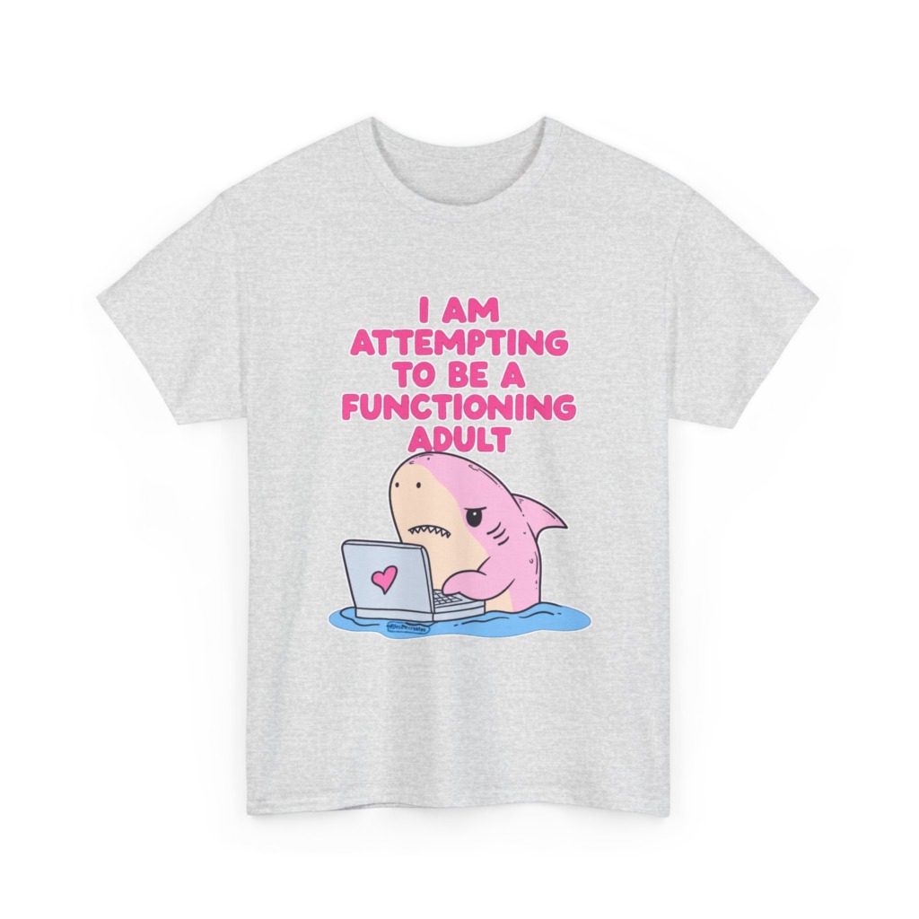 "Functioning Adult" Shark Laptop Graphic Tee