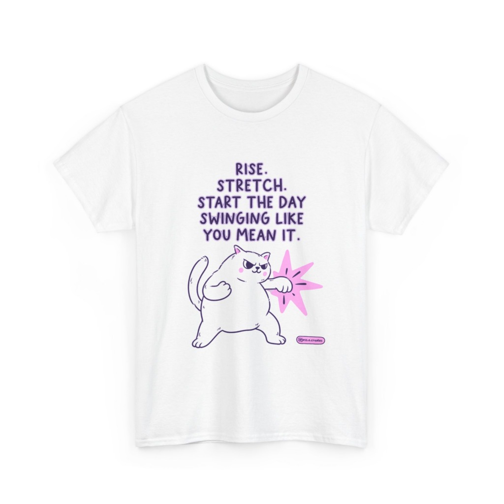 T-Shirt: 'Rise. Stretch.' Cat Punch Graphic