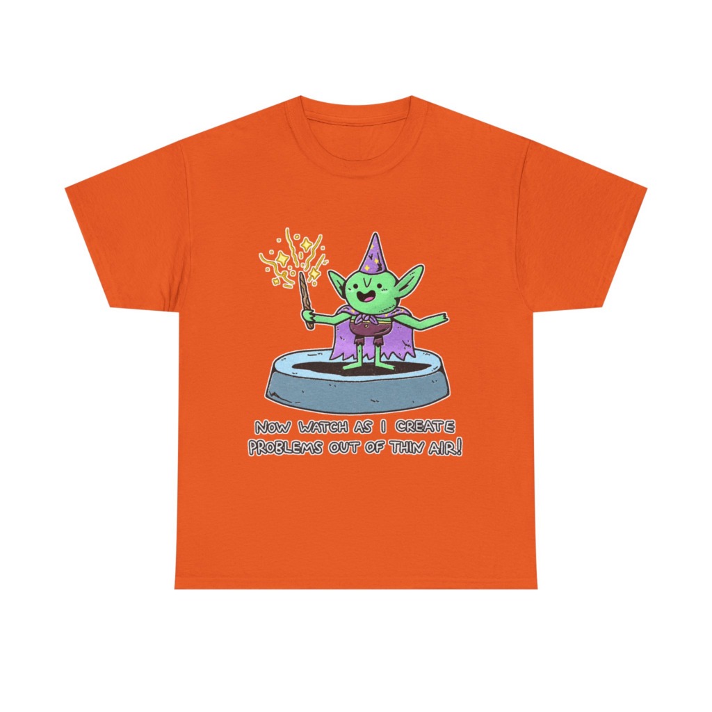T-Shirt: Wizard Goblin Problem-Maker Graphic