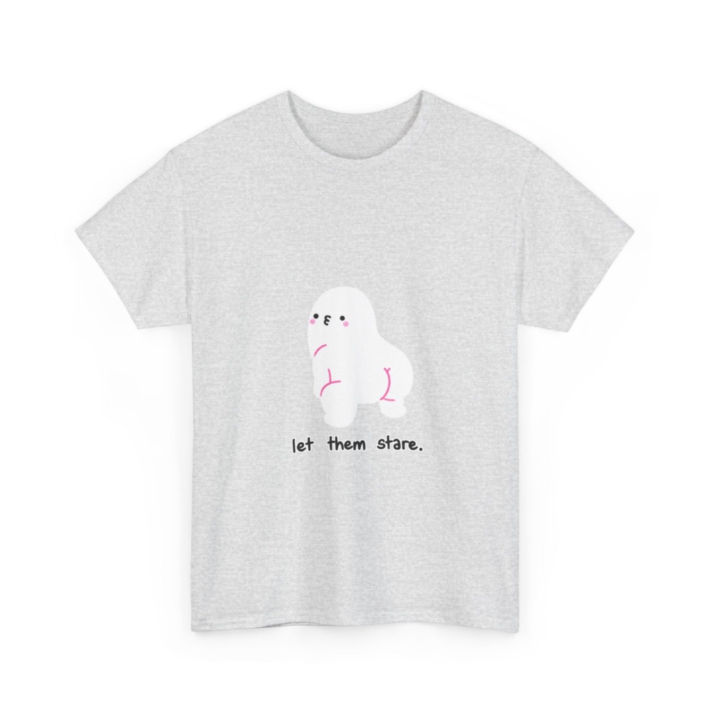 White Graphic Tee: Cute Blob 'Let Them Stare'