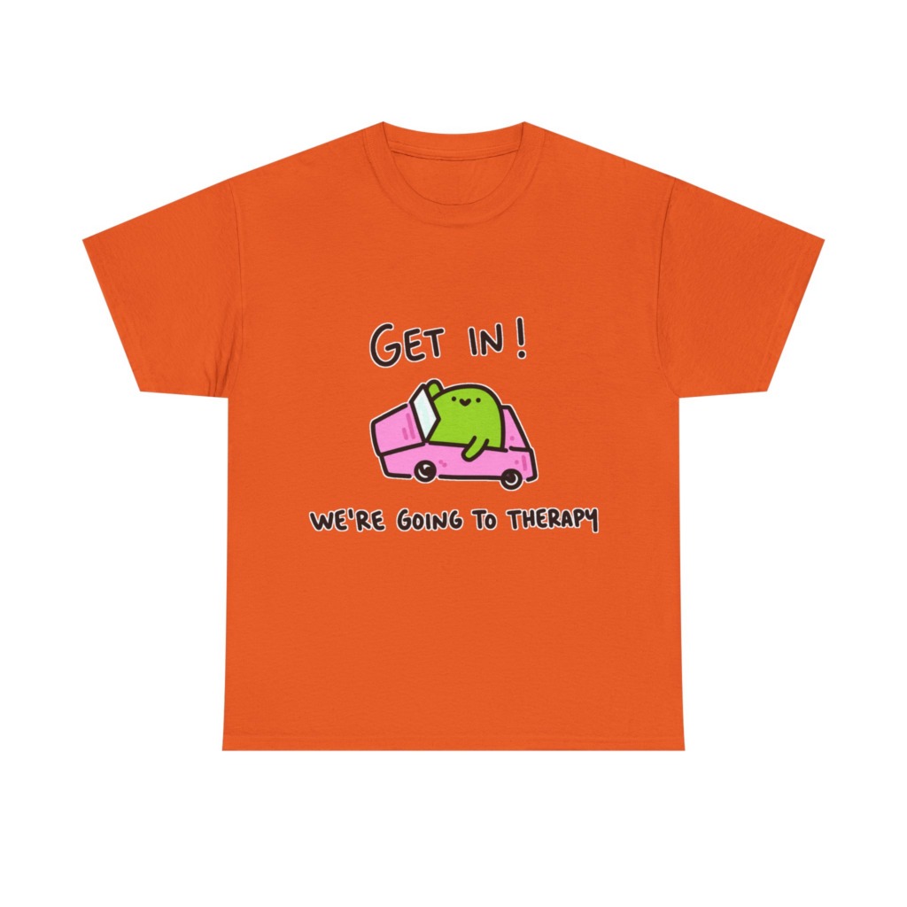 T-Shirt: 'Get In! We're Going To Therapy' Car Graphic