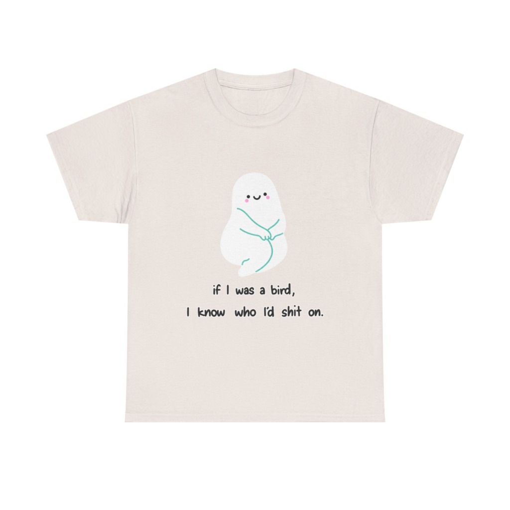 Playful Ghost 'If I Was a Bird' Quote T-Shirt