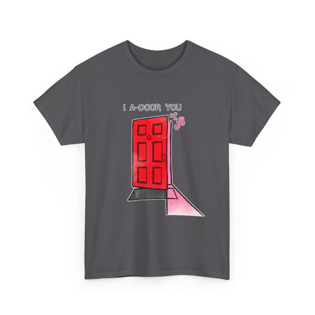 T-Shirt with 'I A-DOOR YOU' Red Door Graphic