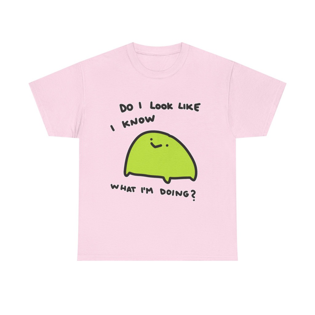 T-Shirt: 'Do I Look Like I Know' Lime Green Blob