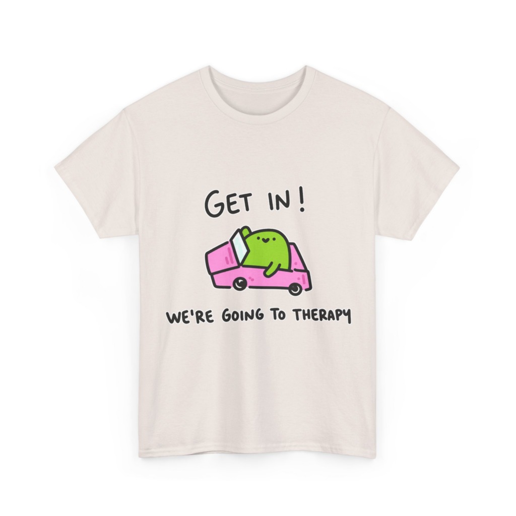 T-Shirt: 'Get In! We're Going To Therapy' Car Graphic