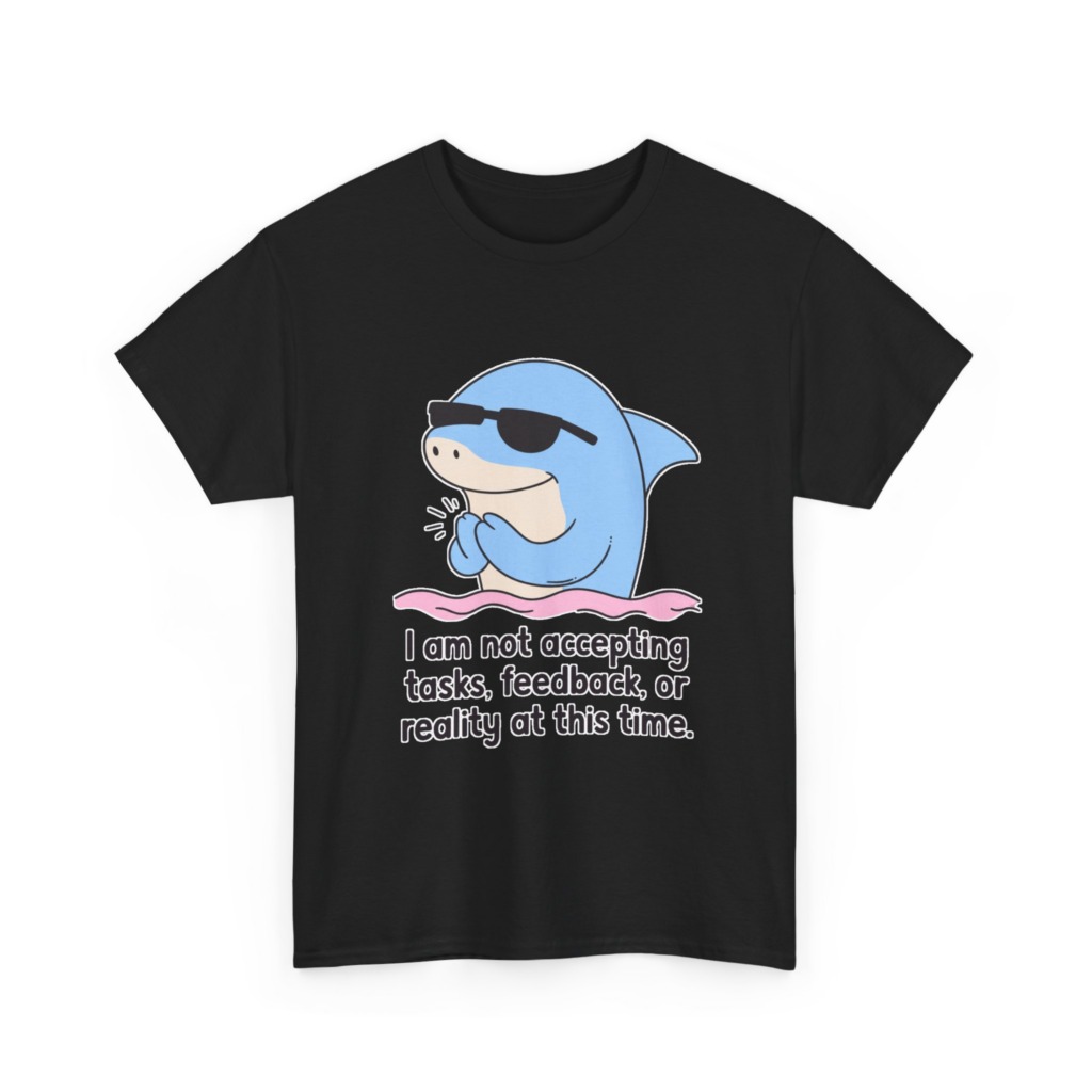 T-Shirt: Cool Dolphin Not Accepting Reality Print