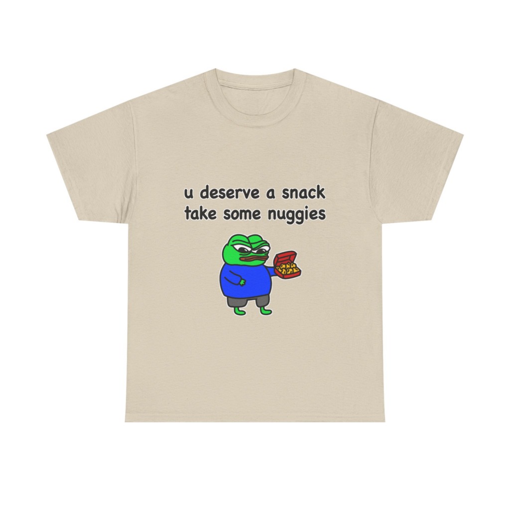 T-Shirt with Pepe Offering Nuggets 'U Deserve a Snack'