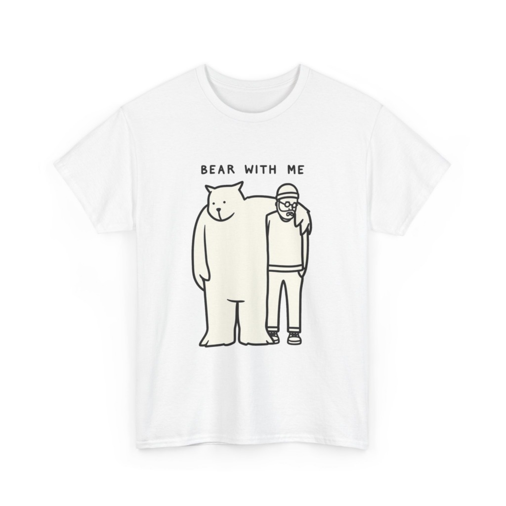 T-Shirt with 'Bear With Me' Pun Graphic
