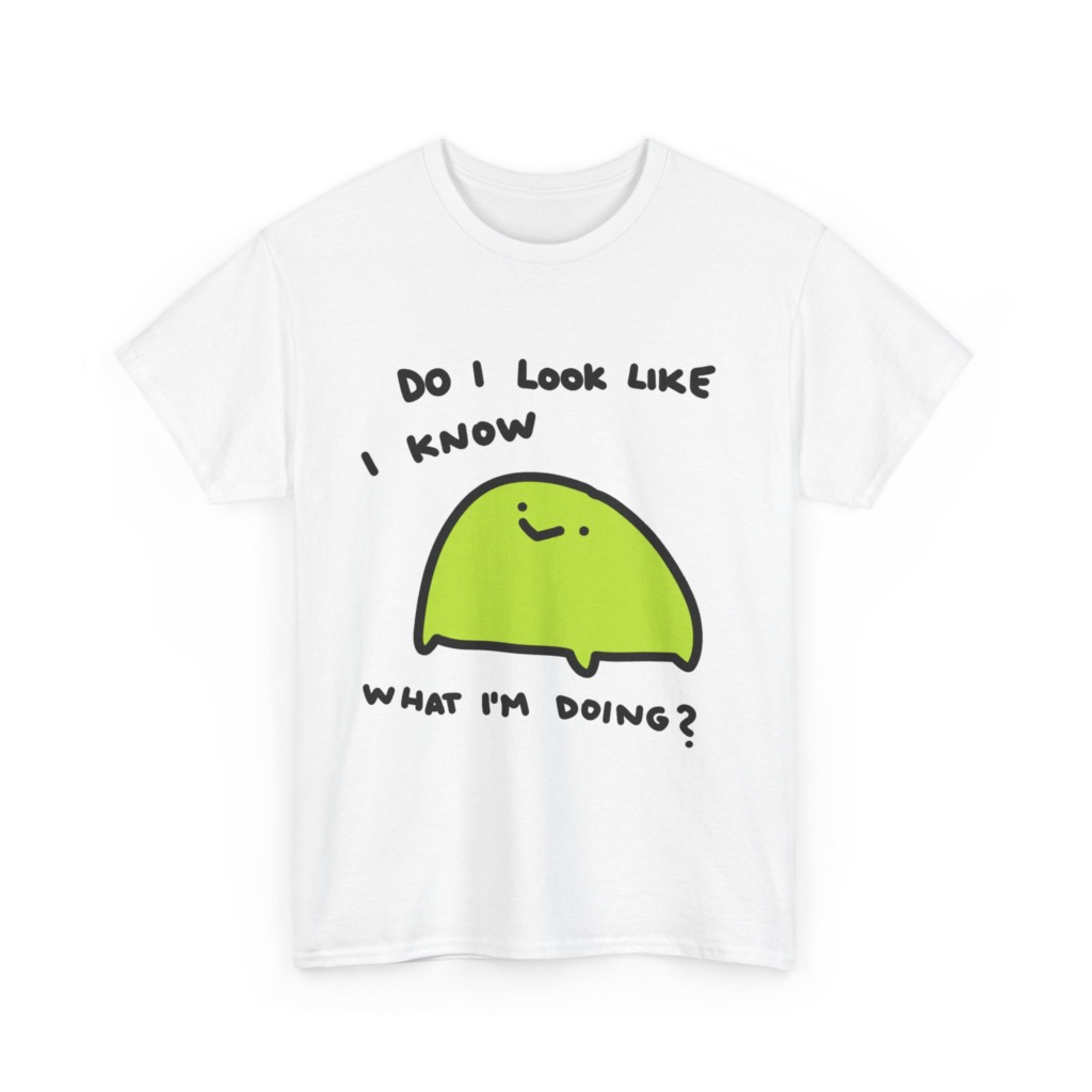 T-Shirt: 'Do I Look Like I Know' Lime Green Blob